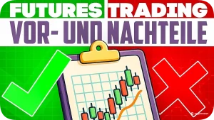 Futures Trading Vorteile Nachteile