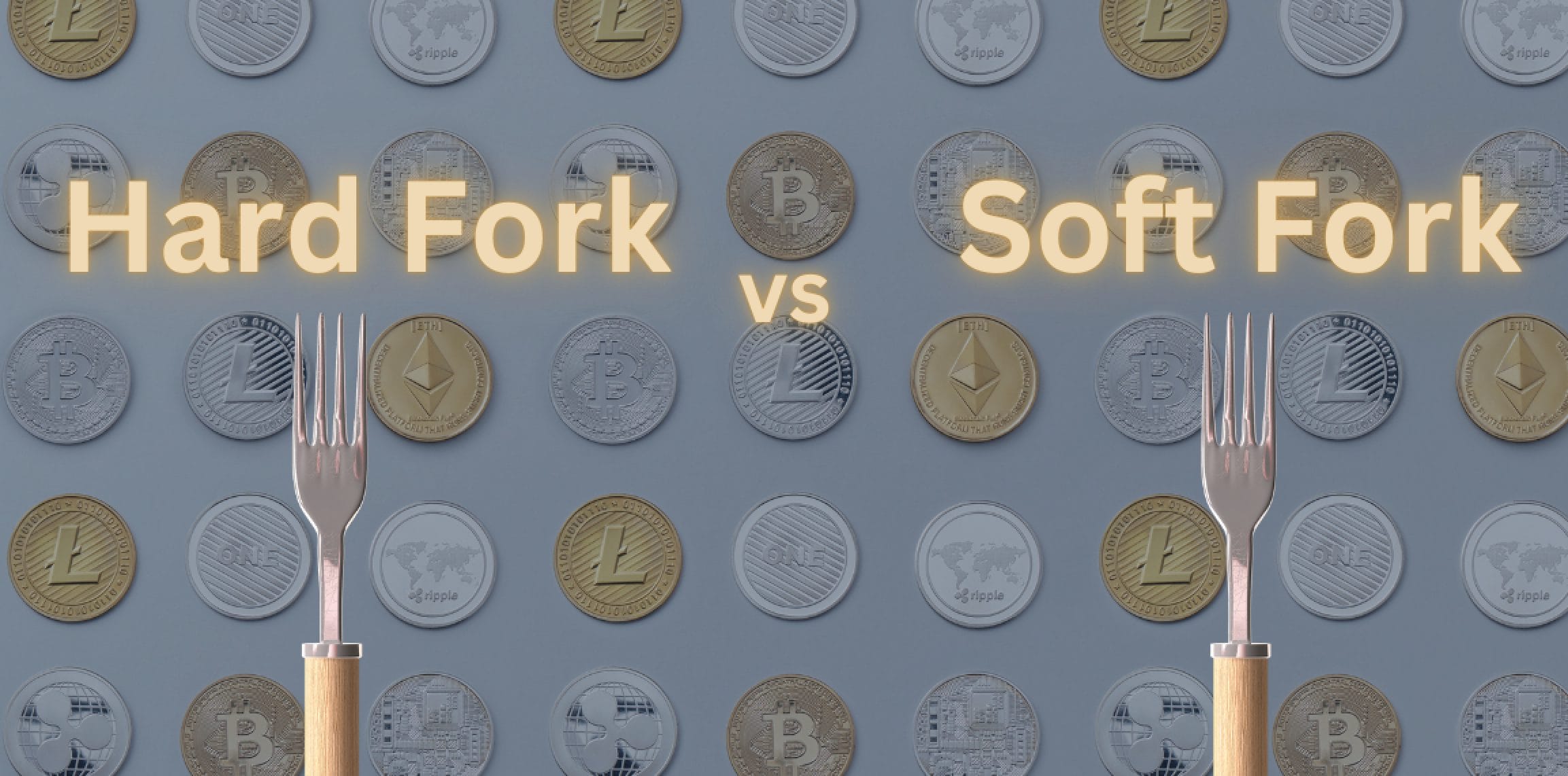 picture of two forks with the text: Hard fork vs soft fork.