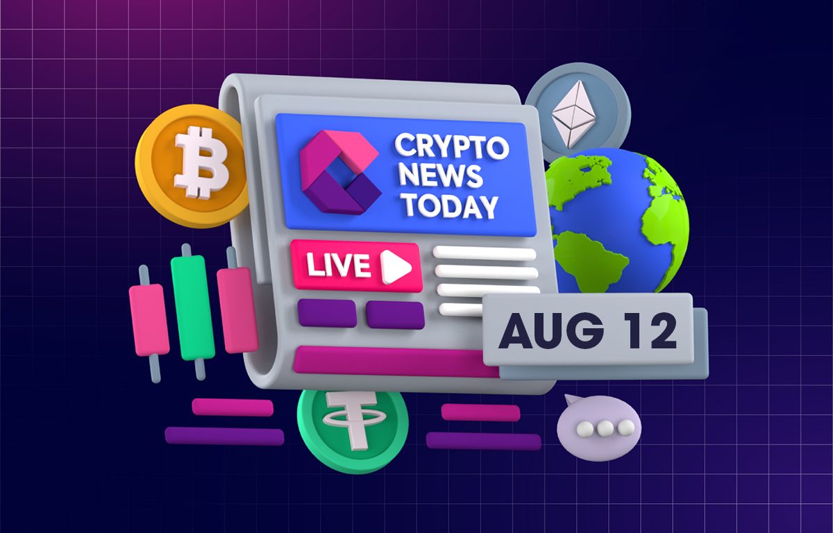 [LIVE] Crypto News Today: Latest Updates for August 12, 2025