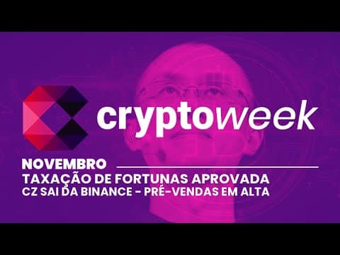 ► Cryptoweek 20 – 26 de novembro 📅 – Um resumo de tudo que aconteceu essa semana!