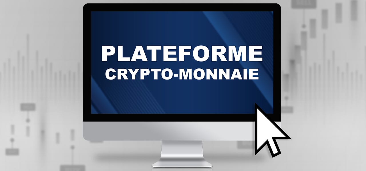 plateformes crypto-monnaie