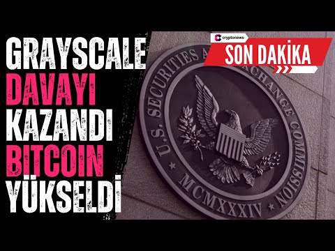 Grayscale davayı kazandı, Bitcoin yükselişe geçti…