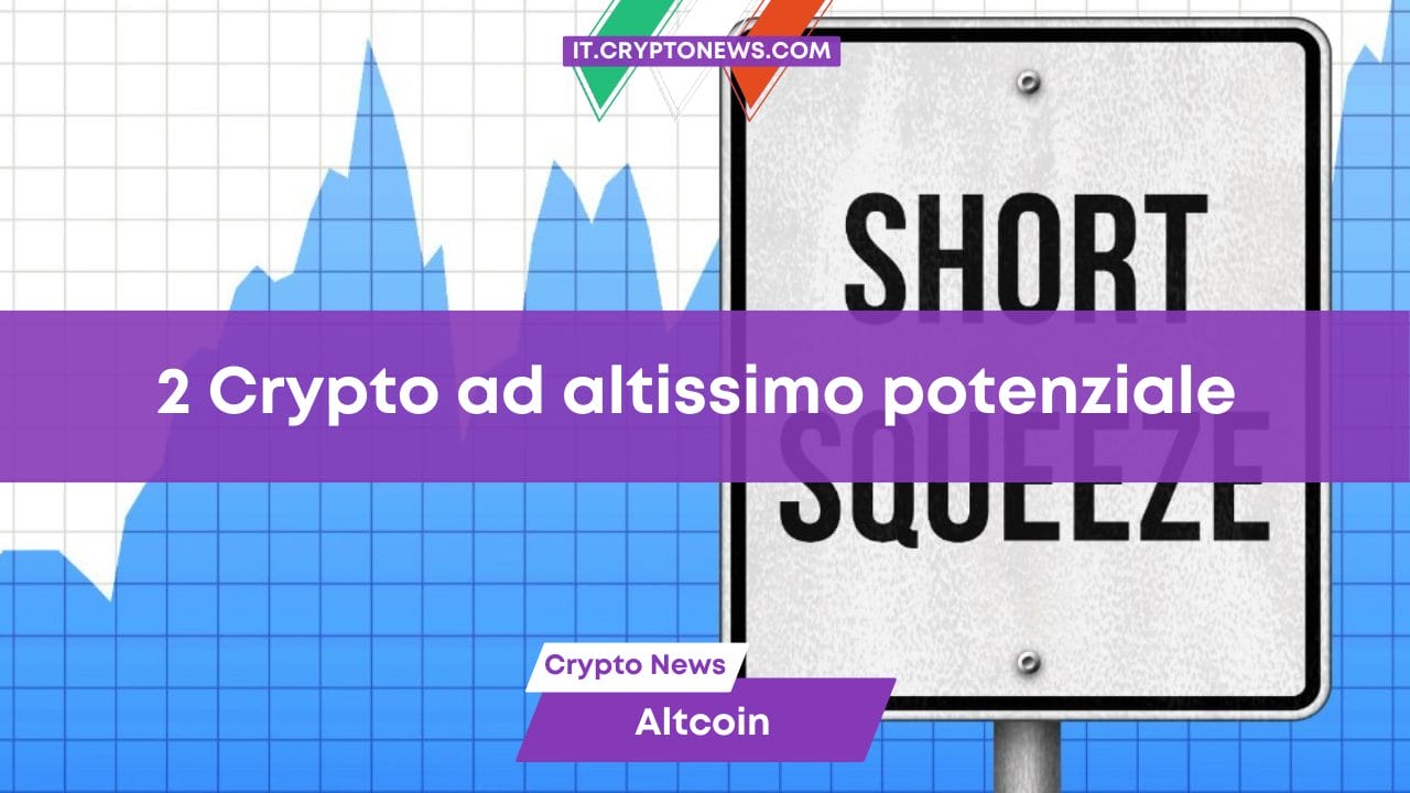 2 Crypto ad altissimo potenziale