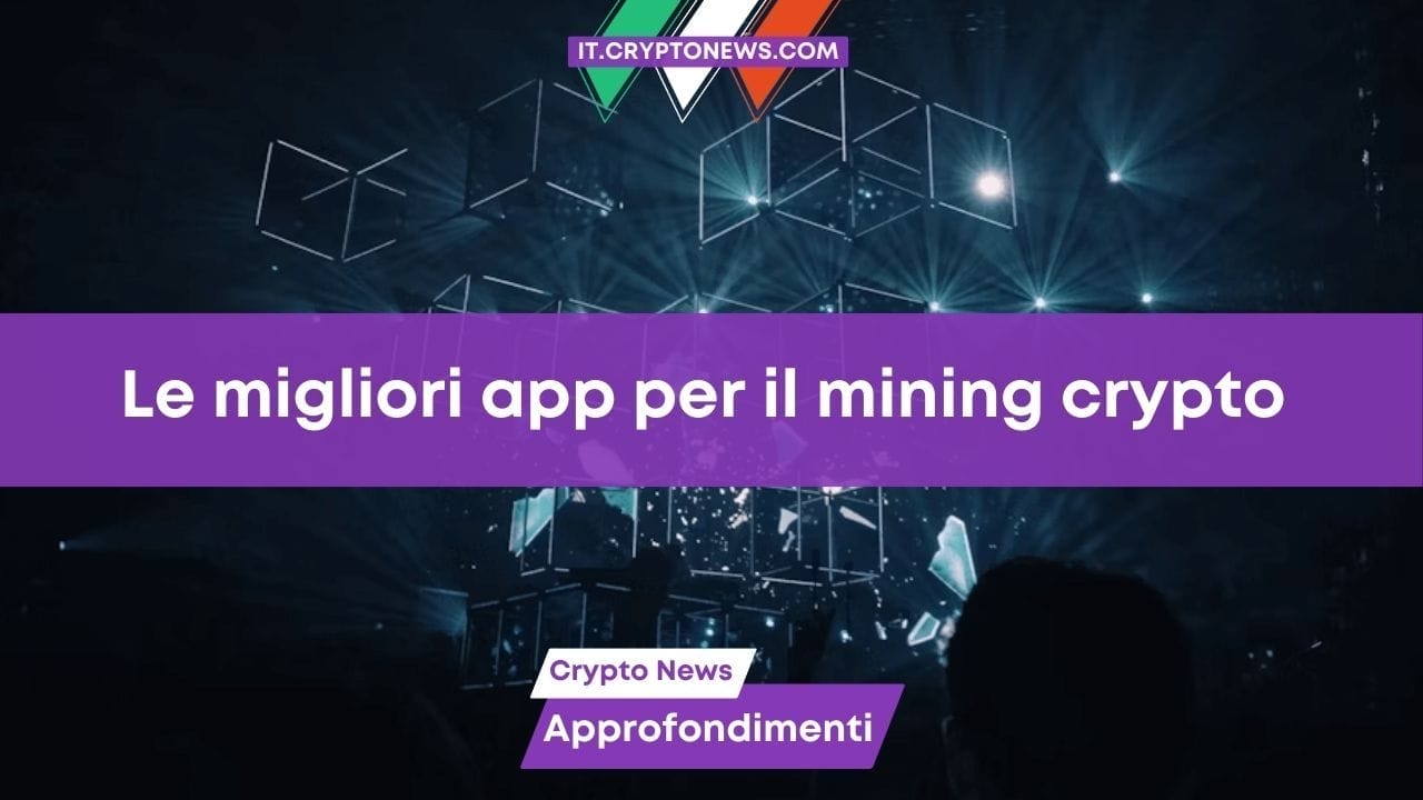 Le migliori app per minare criptovalute e bitcoin – Classifica 2026