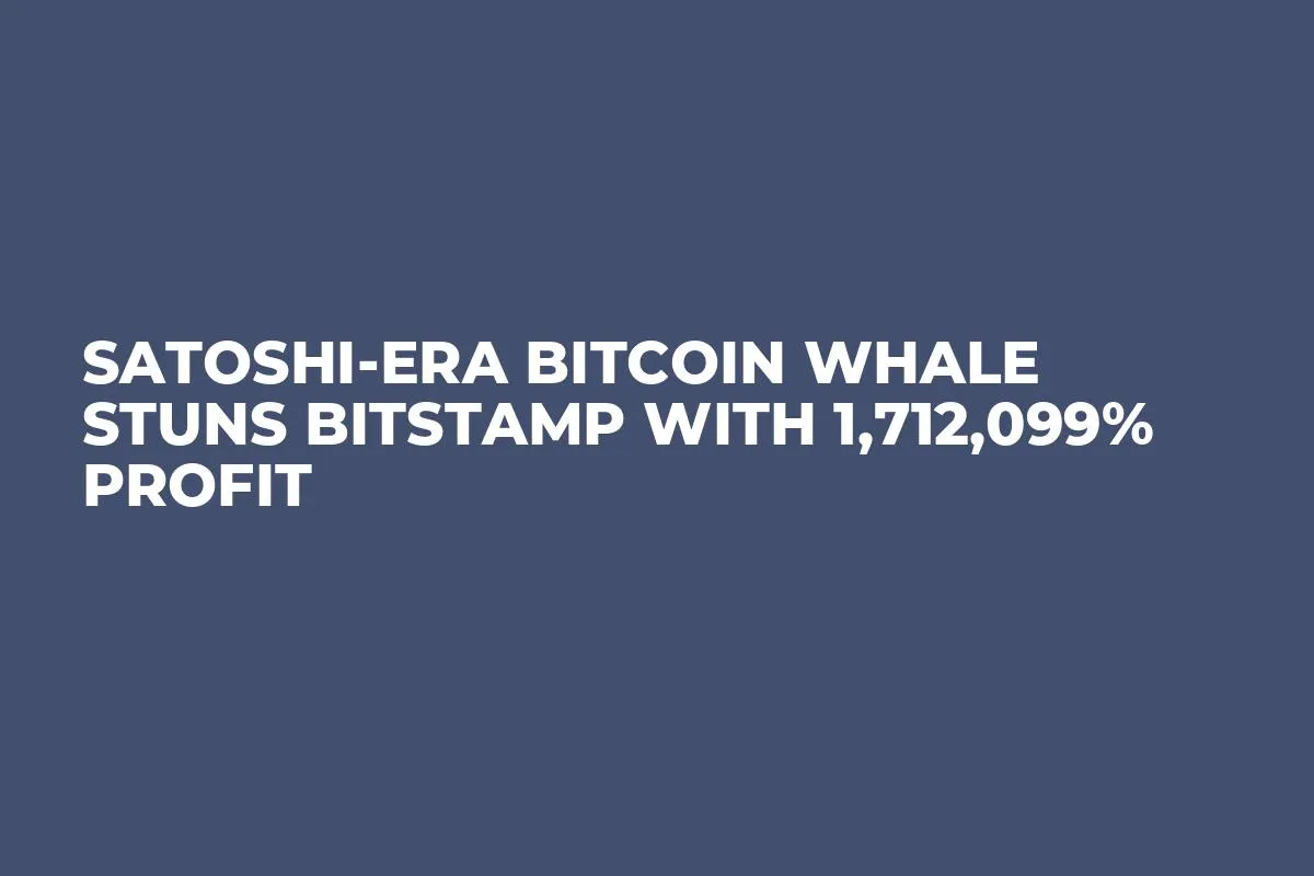 Satoshi-Era Bitcoin Whale Stuns Bitstamp With 1,712,099% Profit