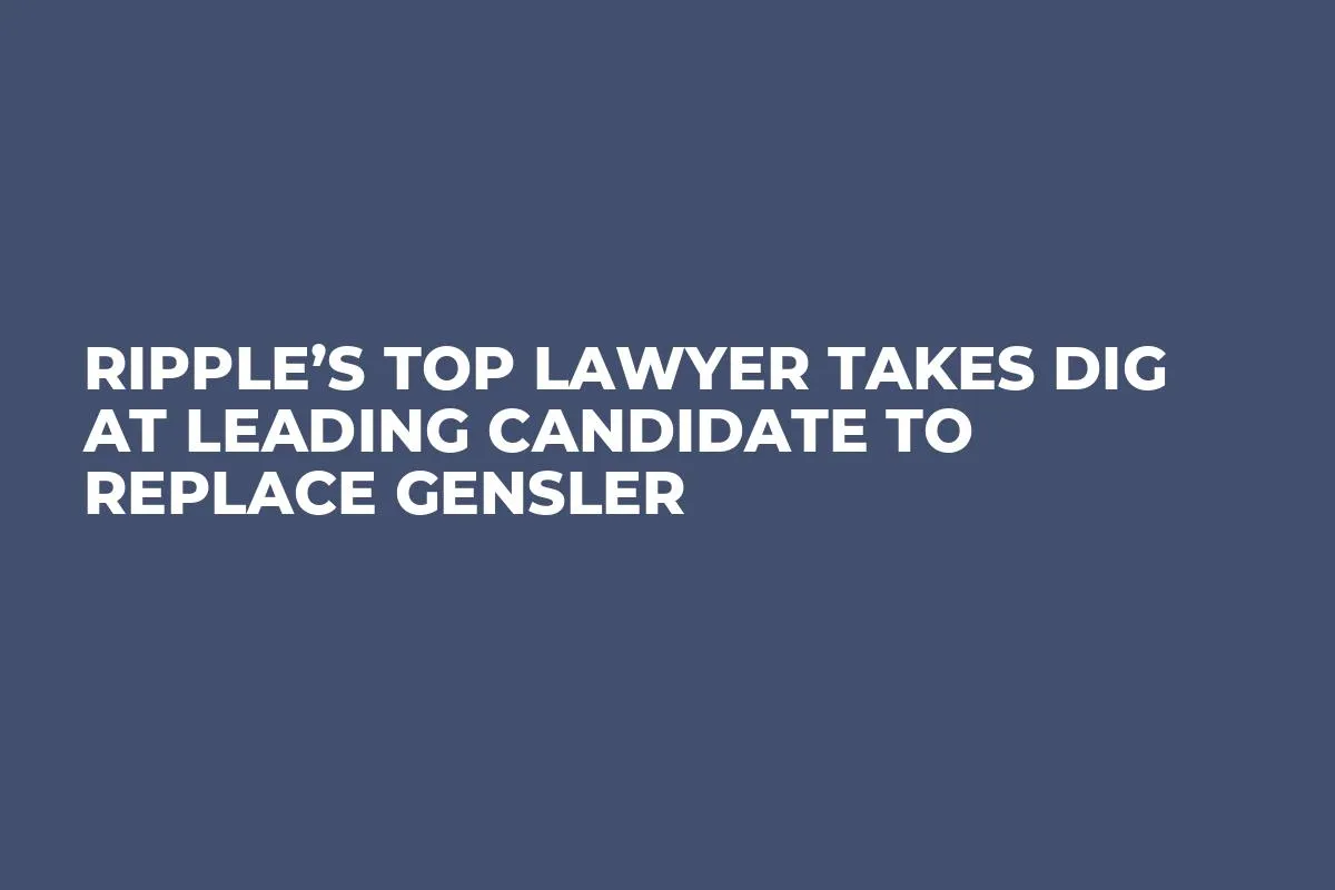 Ripple’s Top Lawyer Takes Dig at Leading Candidate to Replace Gensler