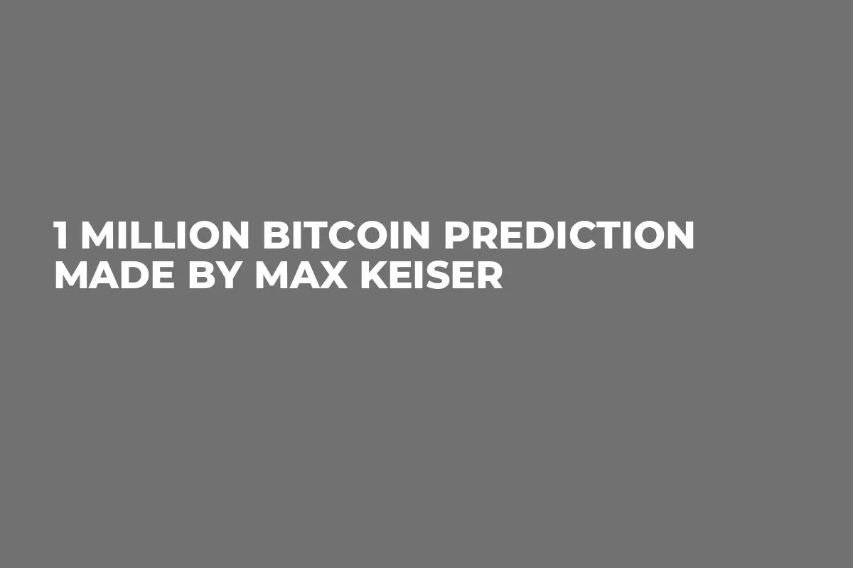 1 Million Bitcoin Prediction Made by Max Keiser