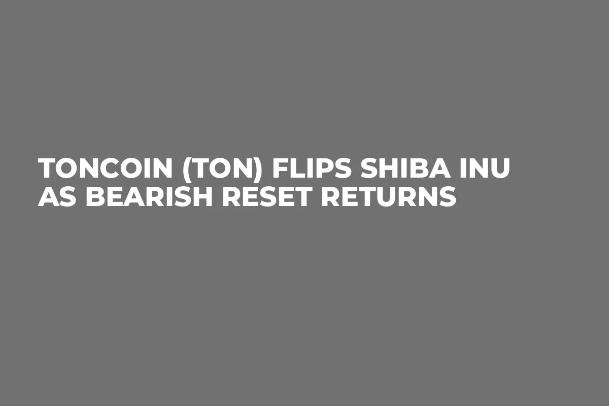 Toncoin (TON) Flips Shiba Inu as Bearish Reset Returns