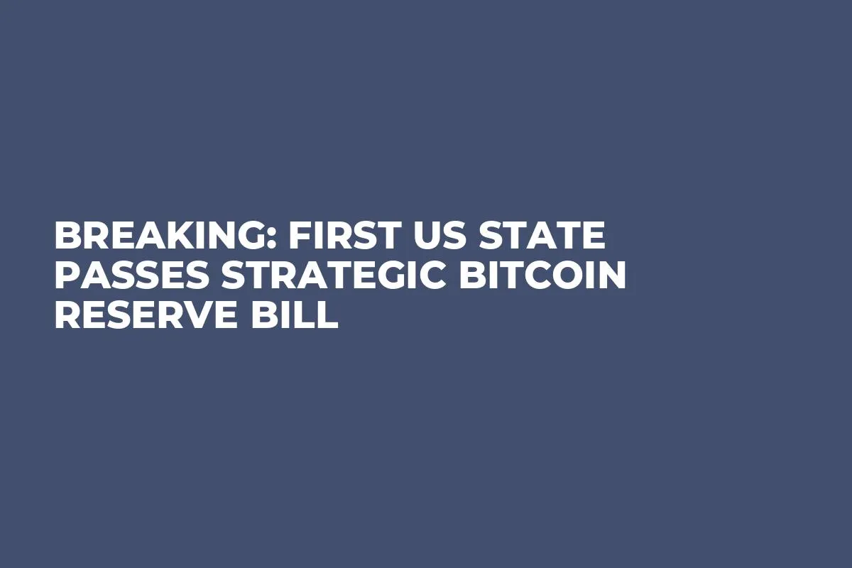 Breaking: First US State Passes Strategic Bitcoin Reserve Bill