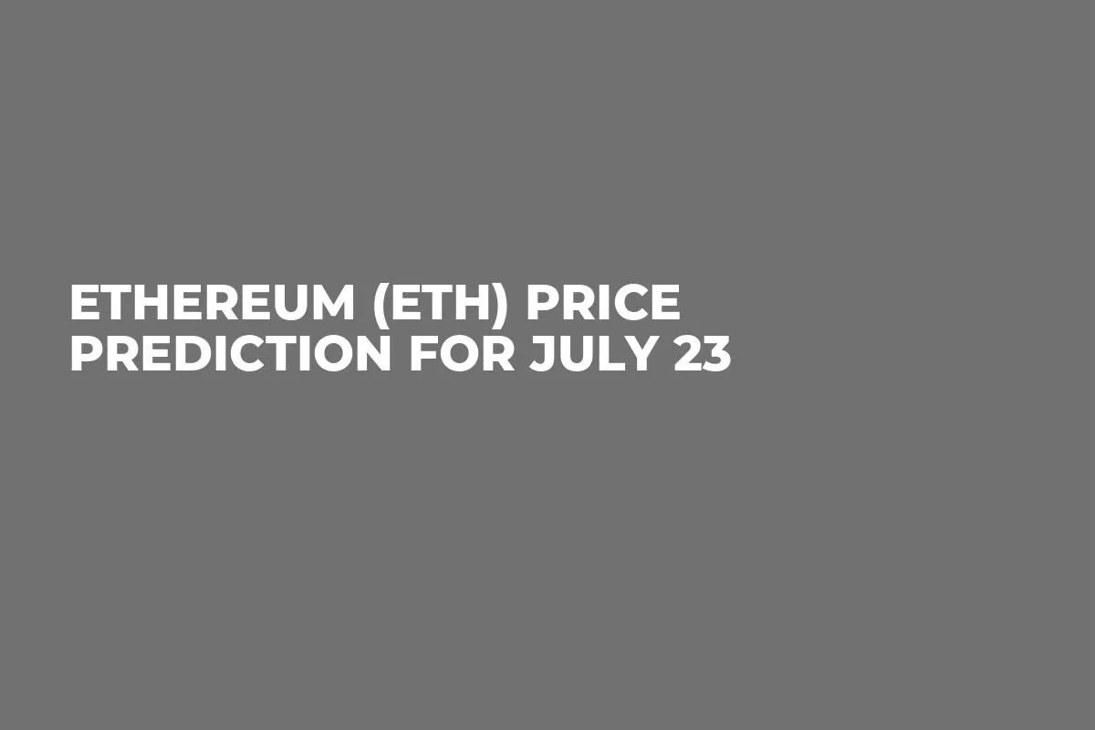 Ethereum (ETH) Price Prediction for July 23