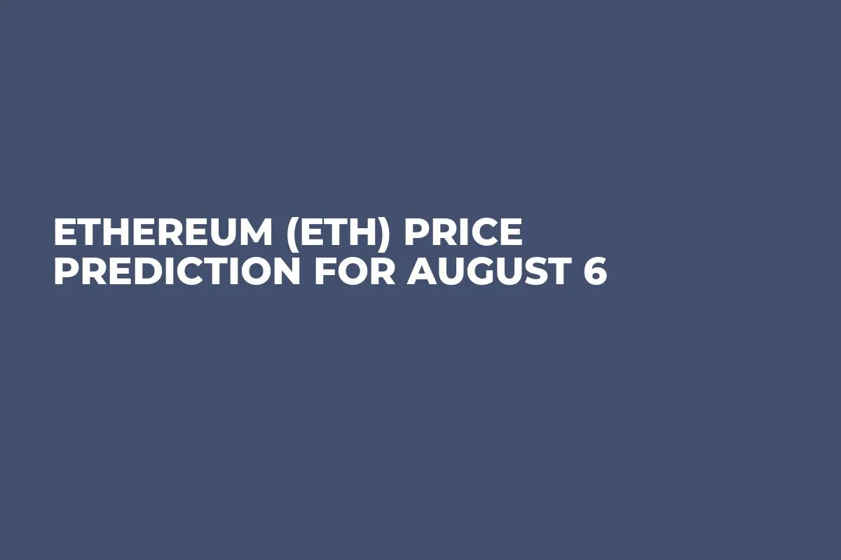 Ethereum (ETH) Price Prediction for August 6