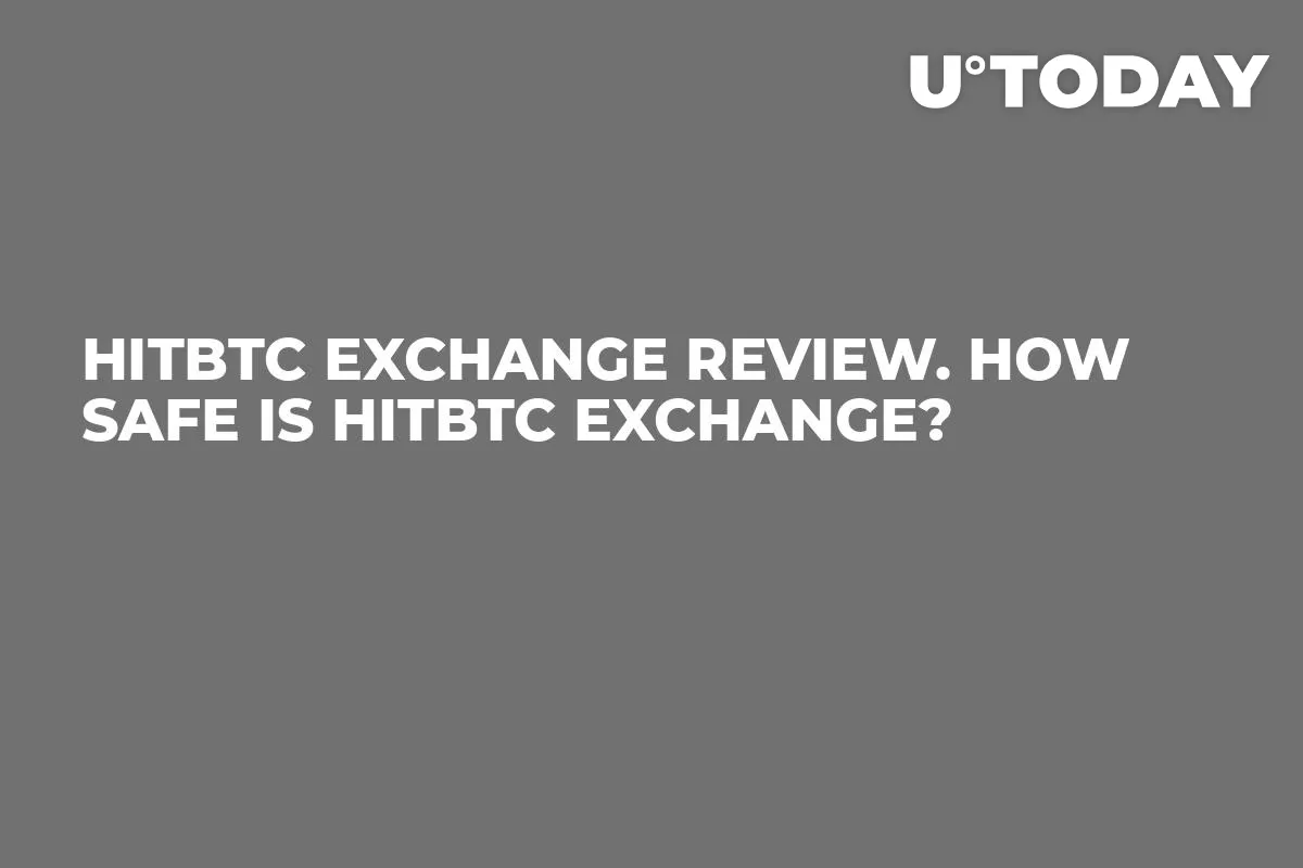 HitBTC Exchange Review. How Safe Is HitBTC Exchange?