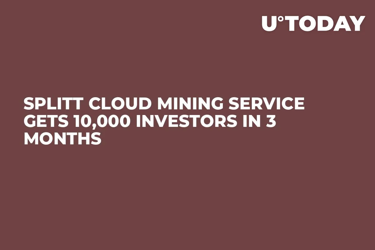 Splitt Cloud Mining Service Gets 10,000 Investors In 3 months