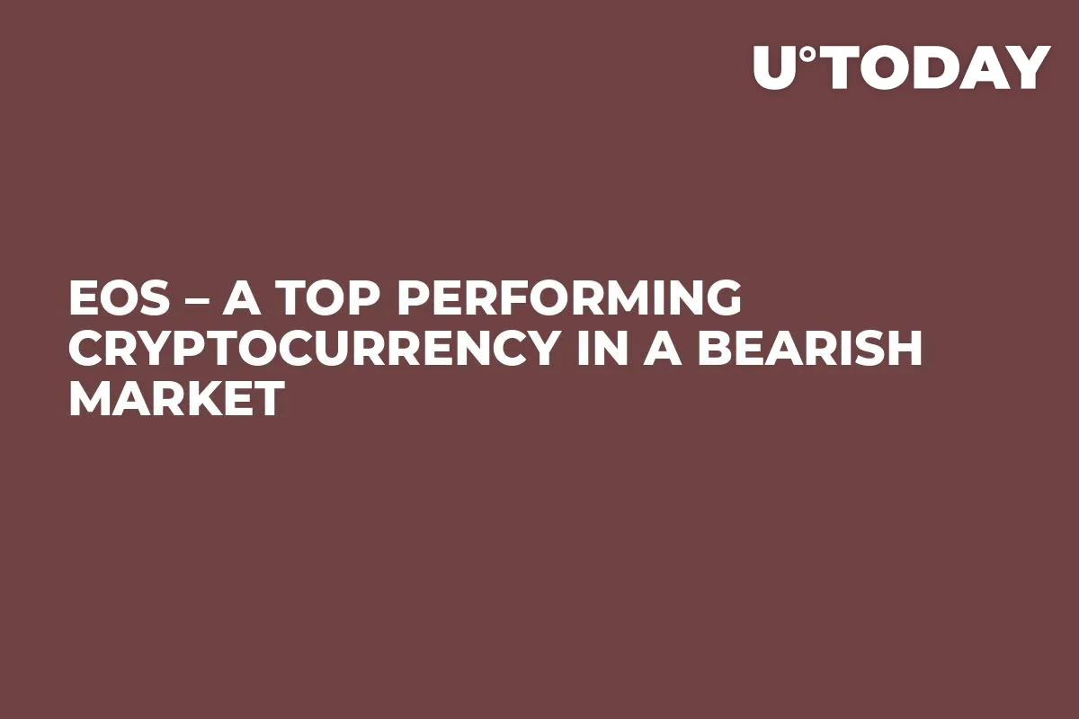 EOS – A Top Performing Cryptocurrency in a Bearish Market