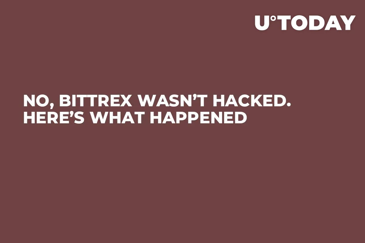 No, Bittrex Wasn’t Hacked. Here’s What Happened 