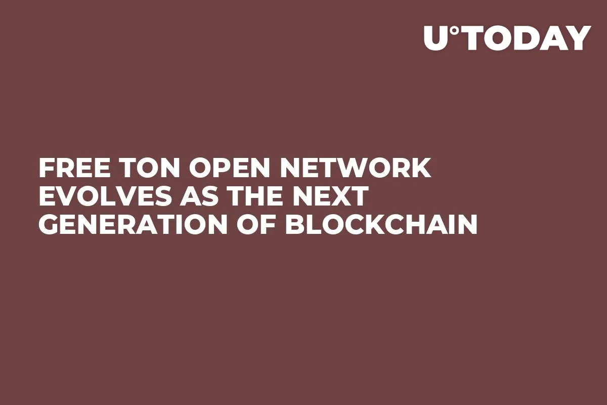 Free TON Open Network Evolves as the Next Generation of Blockchain