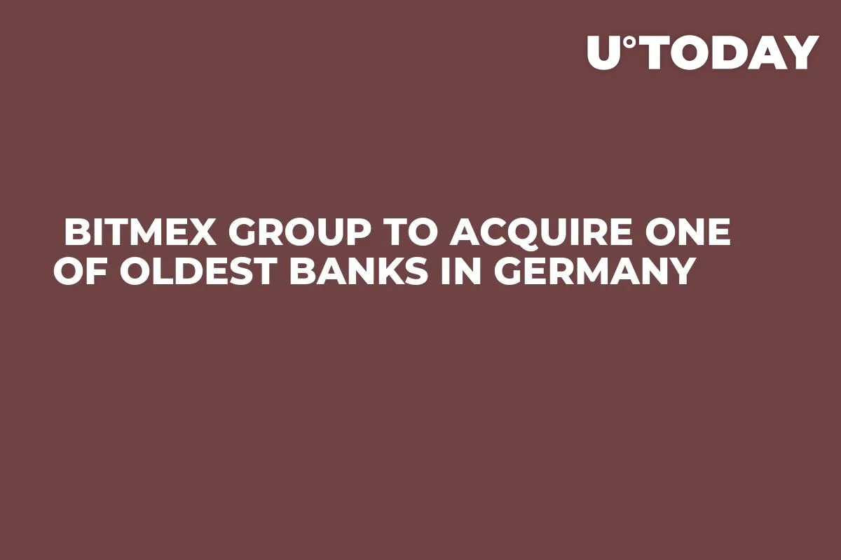  BitMEX Group to Acquire One of Oldest Banks in Germany