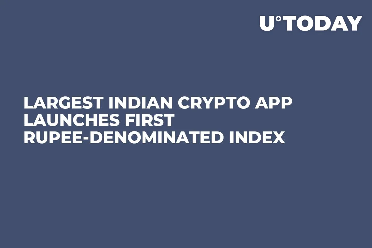 Largest Indian Crypto App Launches First Rupee-denominated Index