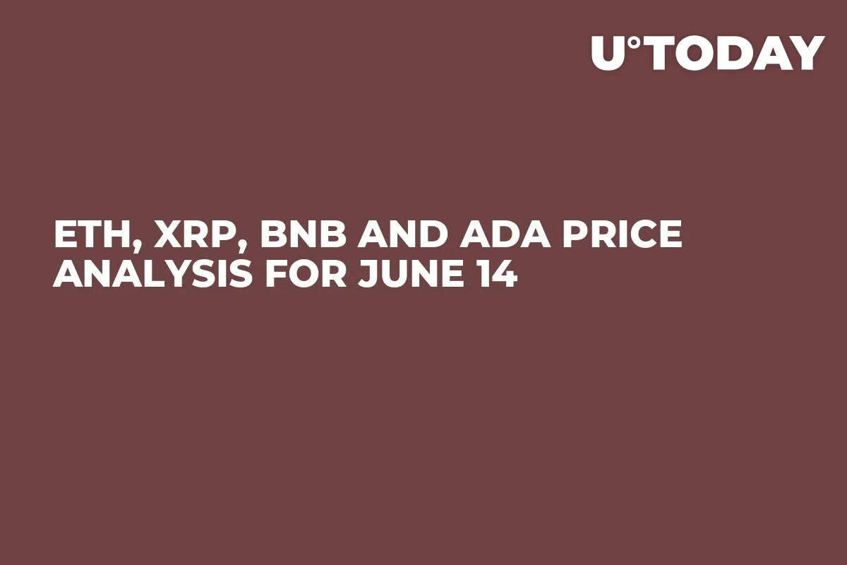 ETH, XRP, BNB and ADA Price Analysis for June 14