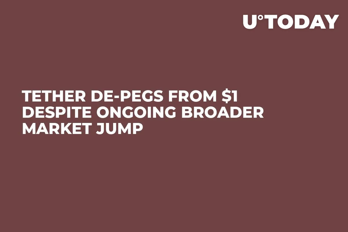 Tether De-pegs from $1 Despite Ongoing Broader Market Jump