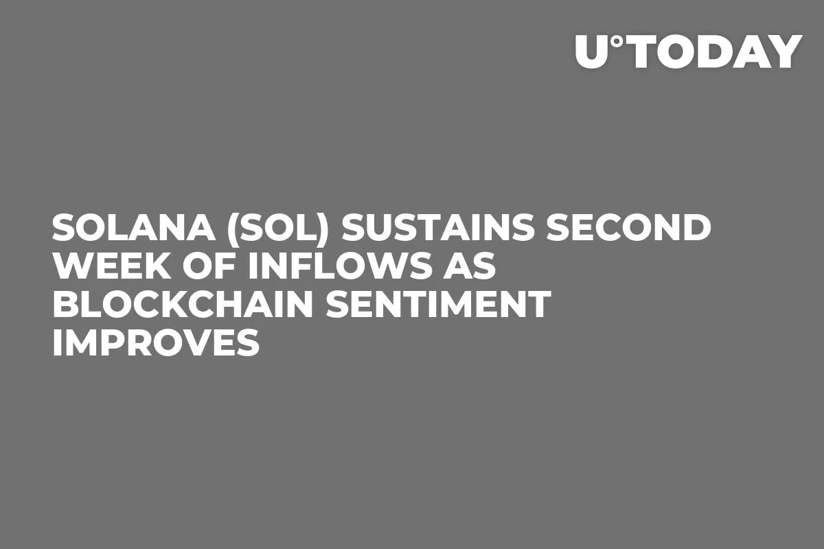 Solana (SOL) Sustains Second Week of Inflows as Blockchain Sentiment Improves