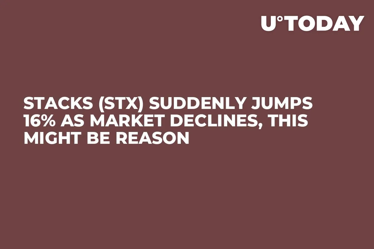 Stacks (STX) Suddenly Jumps 16% as Market Declines, This Might Be Reason