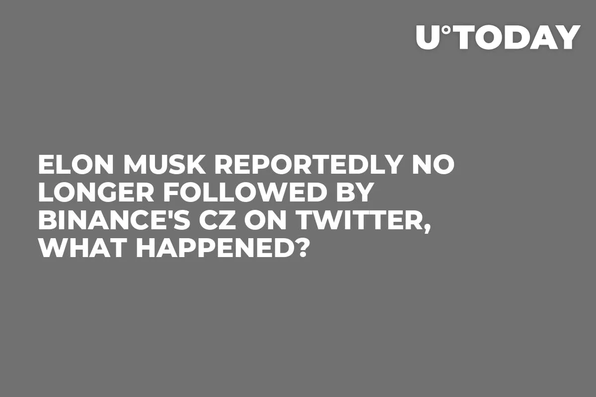 Elon Musk Reportedly No Longer Followed by Binance's CZ on Twitter, What Happened?