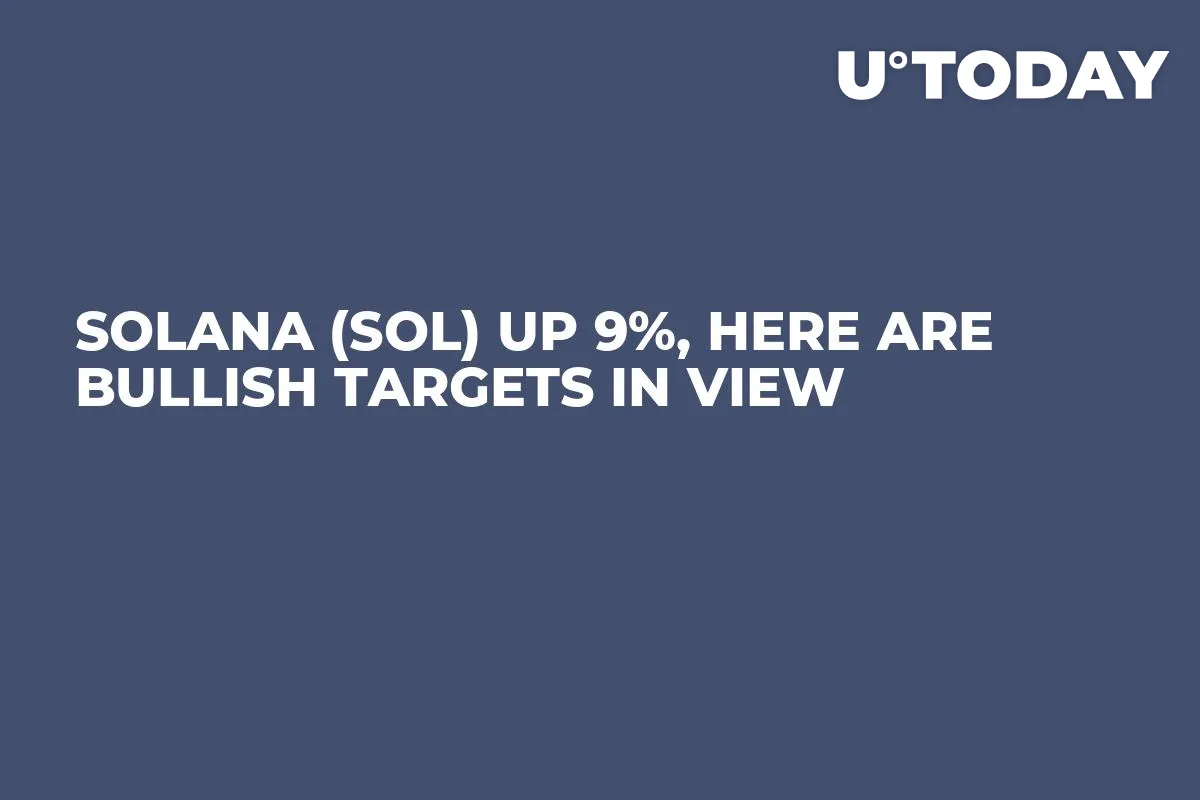 Solana (SOL) up 9%, Here Are Bullish Targets in View