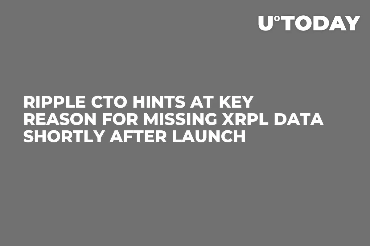 Ripple CTO Hints at Key Reason for Missing XRPL Data Shortly After Launch