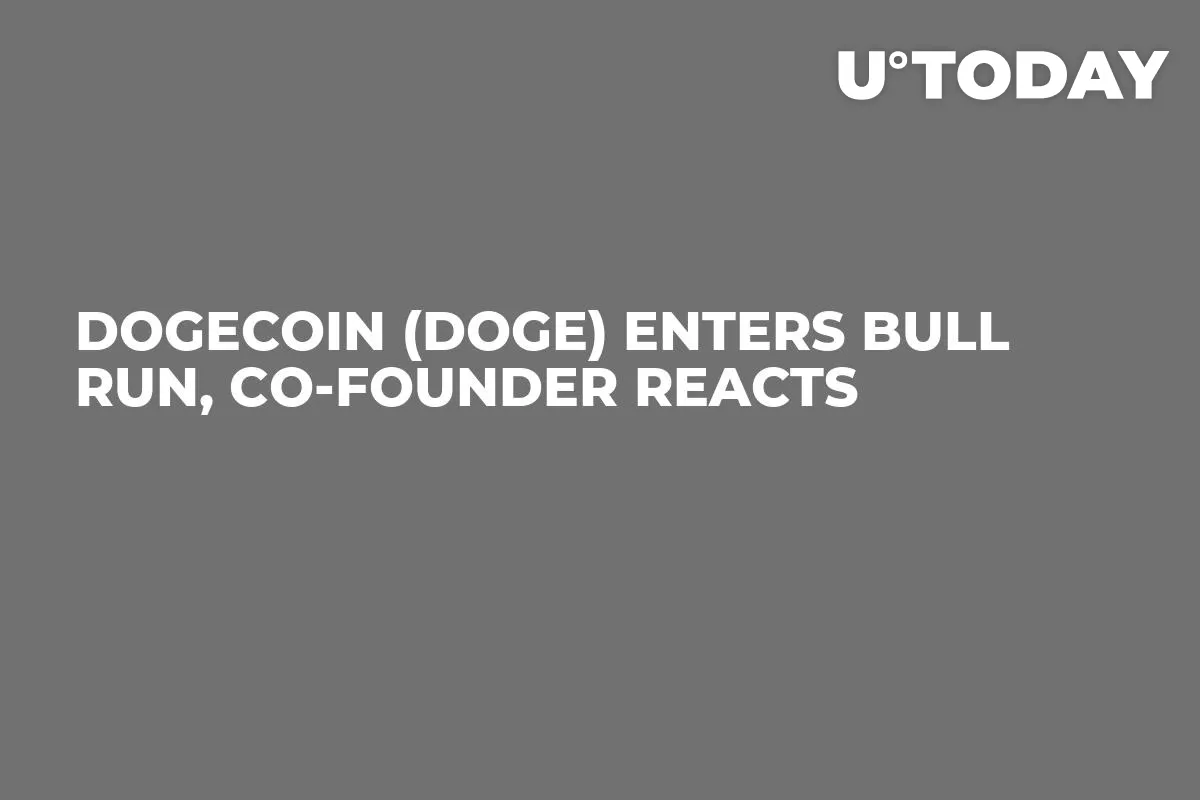 Dogecoin (DOGE) Enters Bull Run, Co-Founder Reacts
