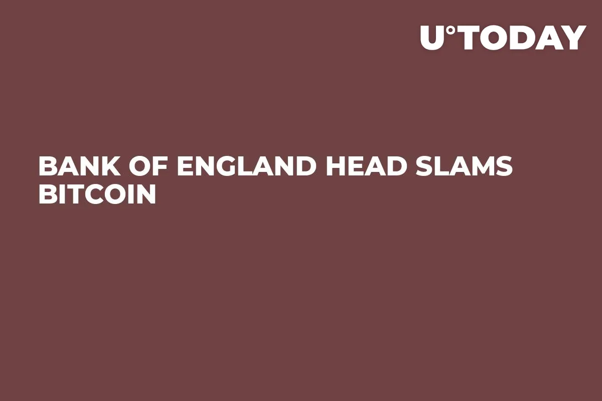 Bank of England Head Slams Bitcoin