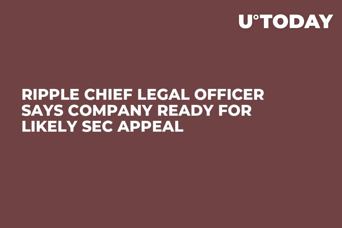 Ripple Chief Legal Officer Says Company Ready for Likely SEC Appeal