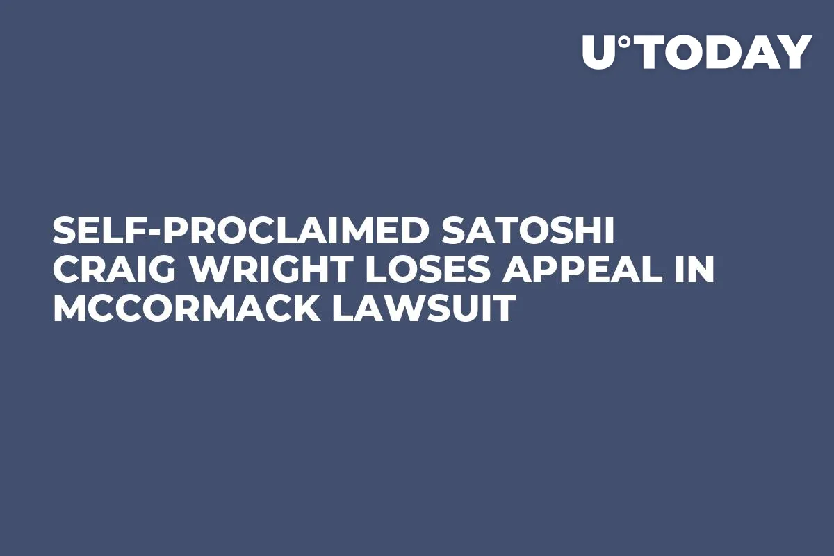 Self-proclaimed Satoshi Craig Wright Loses Appeal in McCormack Lawsuit