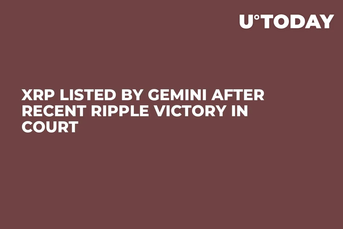 XRP Listed by Gemini After Recent Ripple Victory in Court
