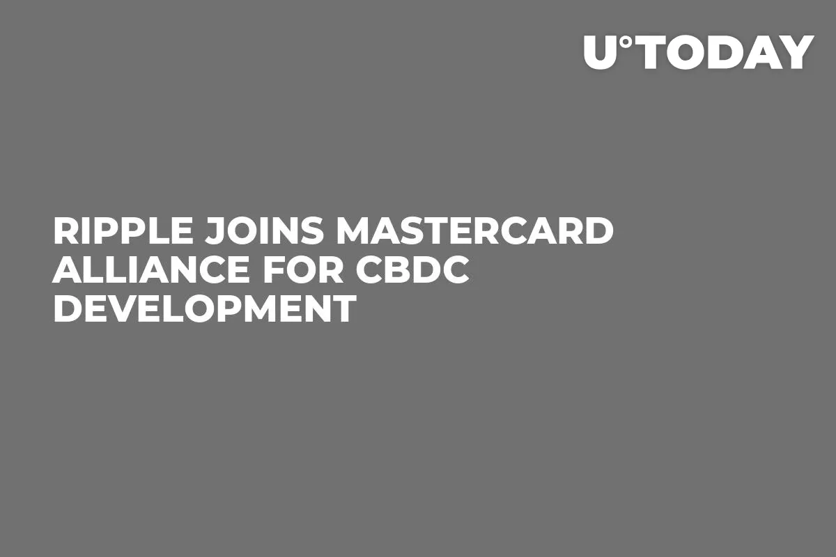 Ripple Joins Mastercard Alliance for CBDC Development