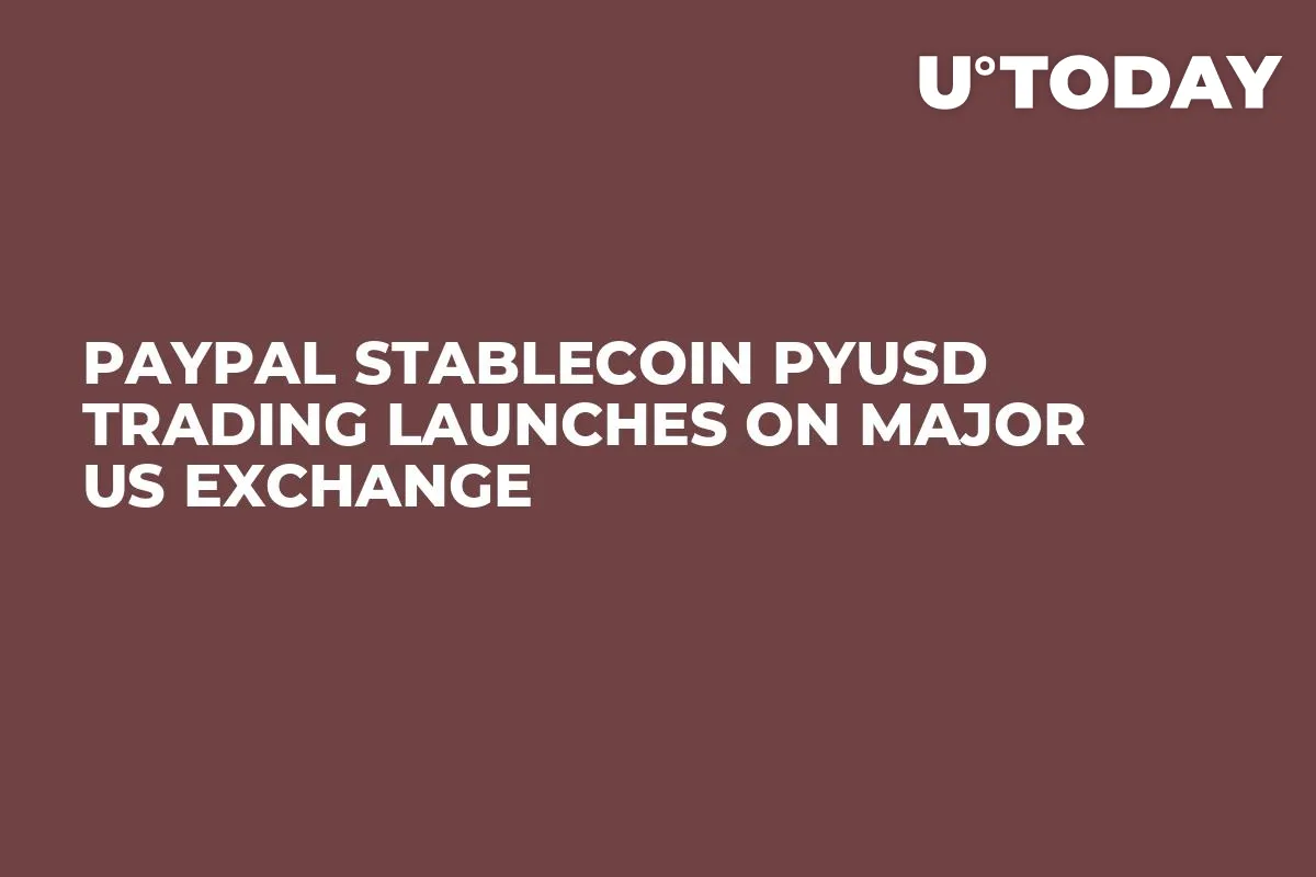PayPal Stablecoin PYUSD Trading Launches on Major US Exchange