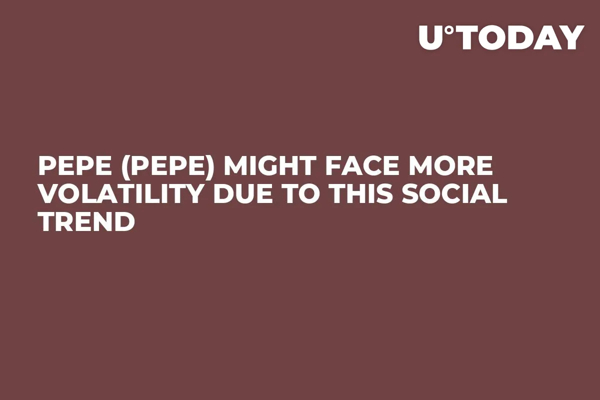 Pepe (PEPE) Might Face More Volatility Due to This Social Trend