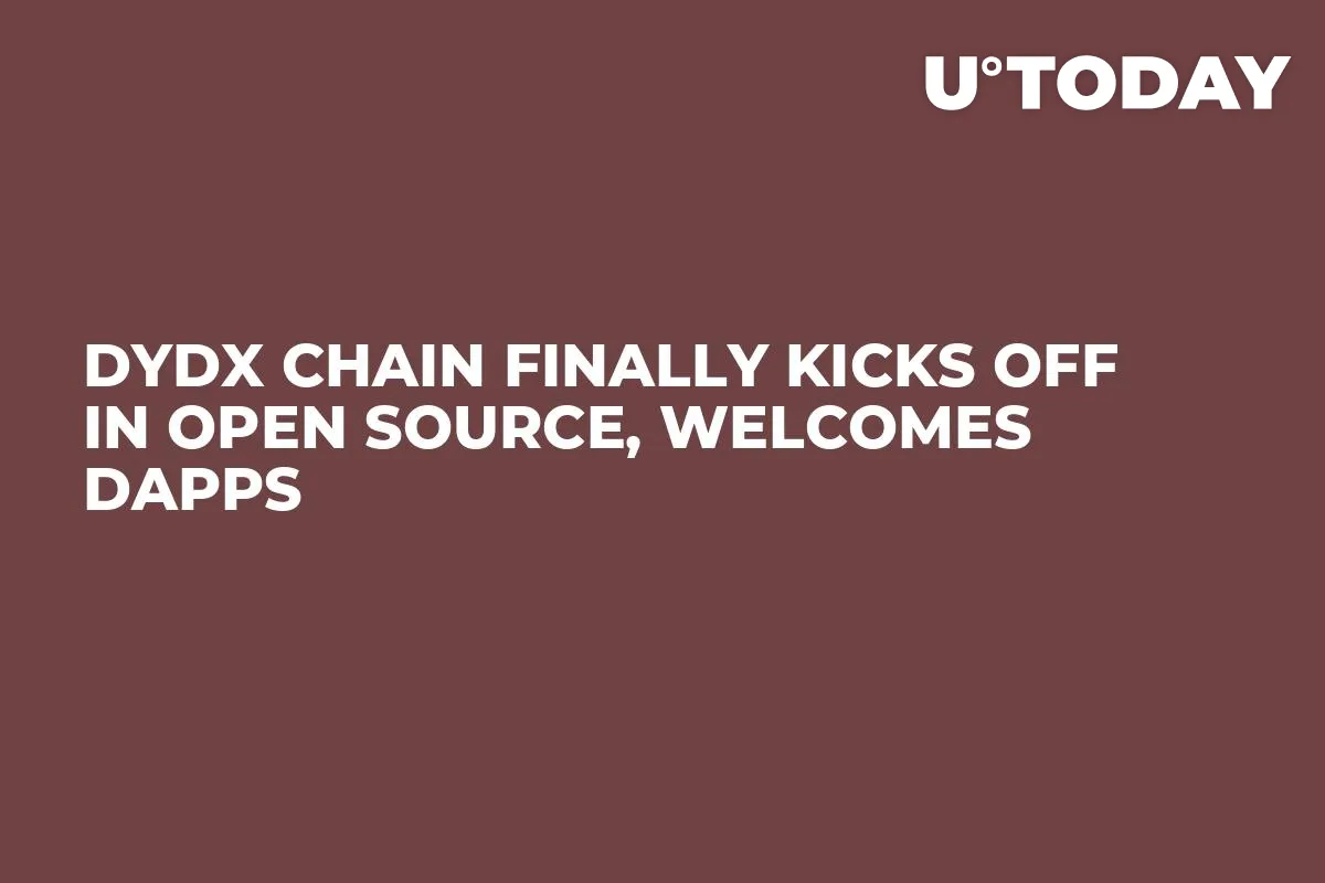dYdX Chain Finally Kicks off in Open Source, Welcomes dApps