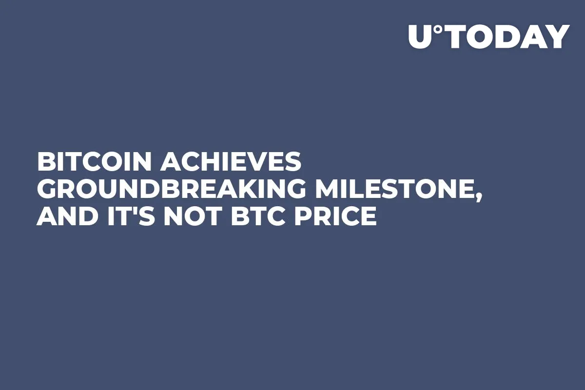 Bitcoin Achieves Groundbreaking Milestone, and It's Not BTC Price