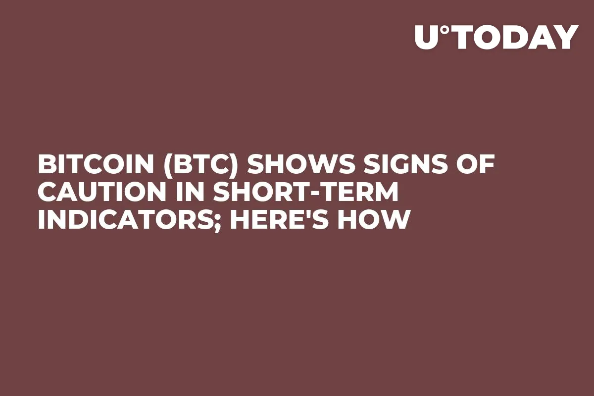 Bitcoin (BTC) Shows Signs of Caution in Short-Term Indicators; Here's How