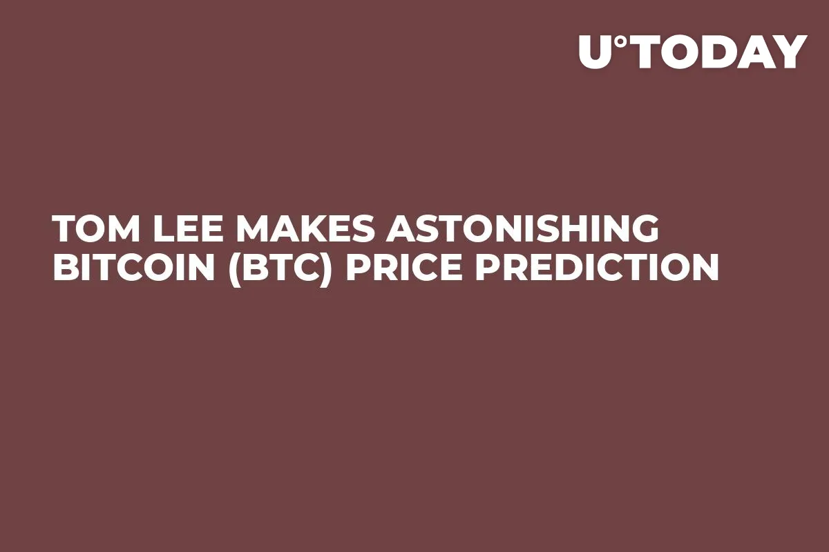 Tom Lee Makes Astonishing Bitcoin (BTC) Price Prediction