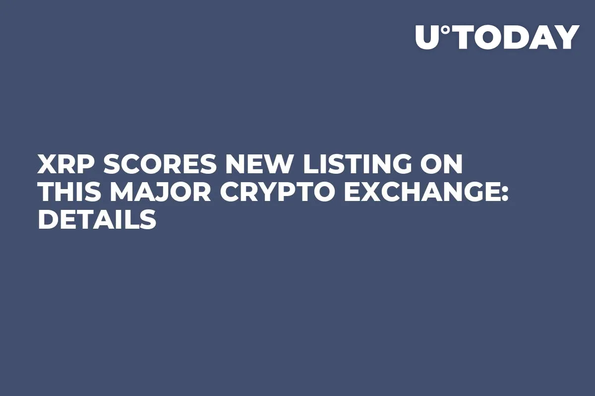 XRP Scores New Listing on This Major Crypto Exchange: Details