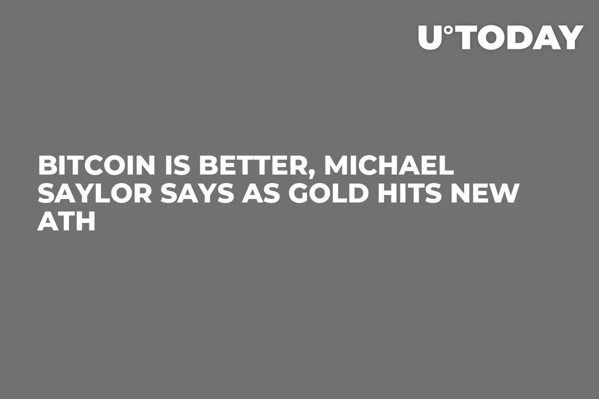 Bitcoin Is Better, Michael Saylor Says as Gold Hits New ATH
