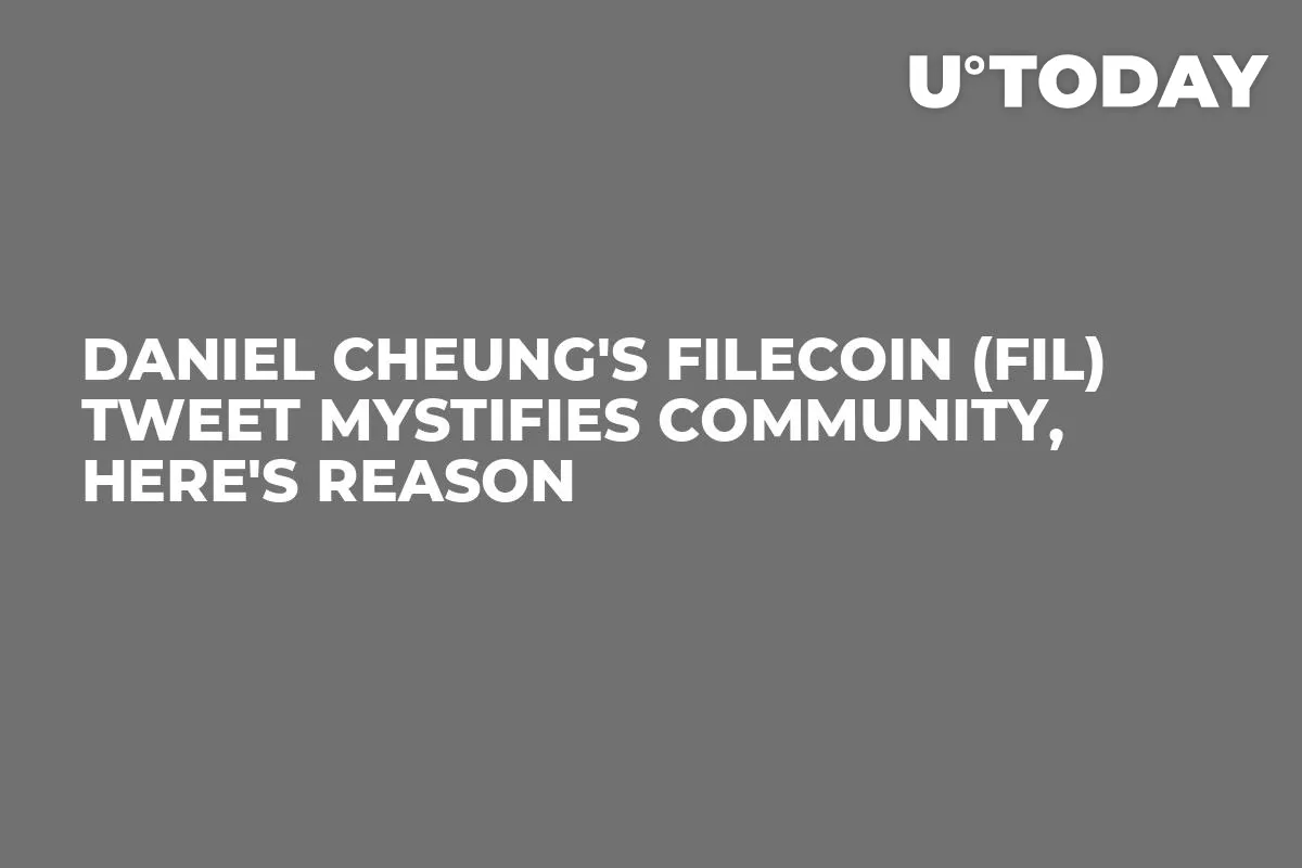 Daniel Cheung's Filecoin (FIL) Tweet Mystifies Community, Here's Reason