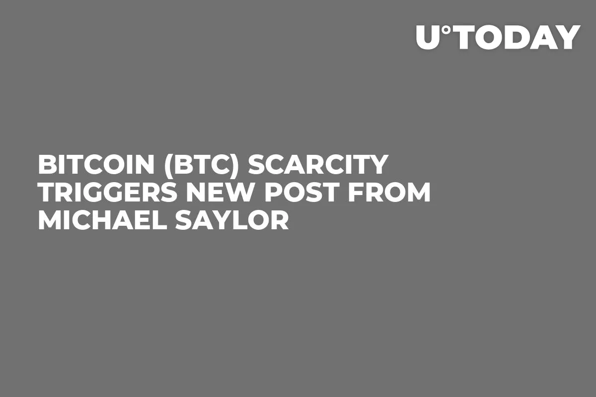 Bitcoin (BTC) Scarcity Triggers New Post From Michael Saylor