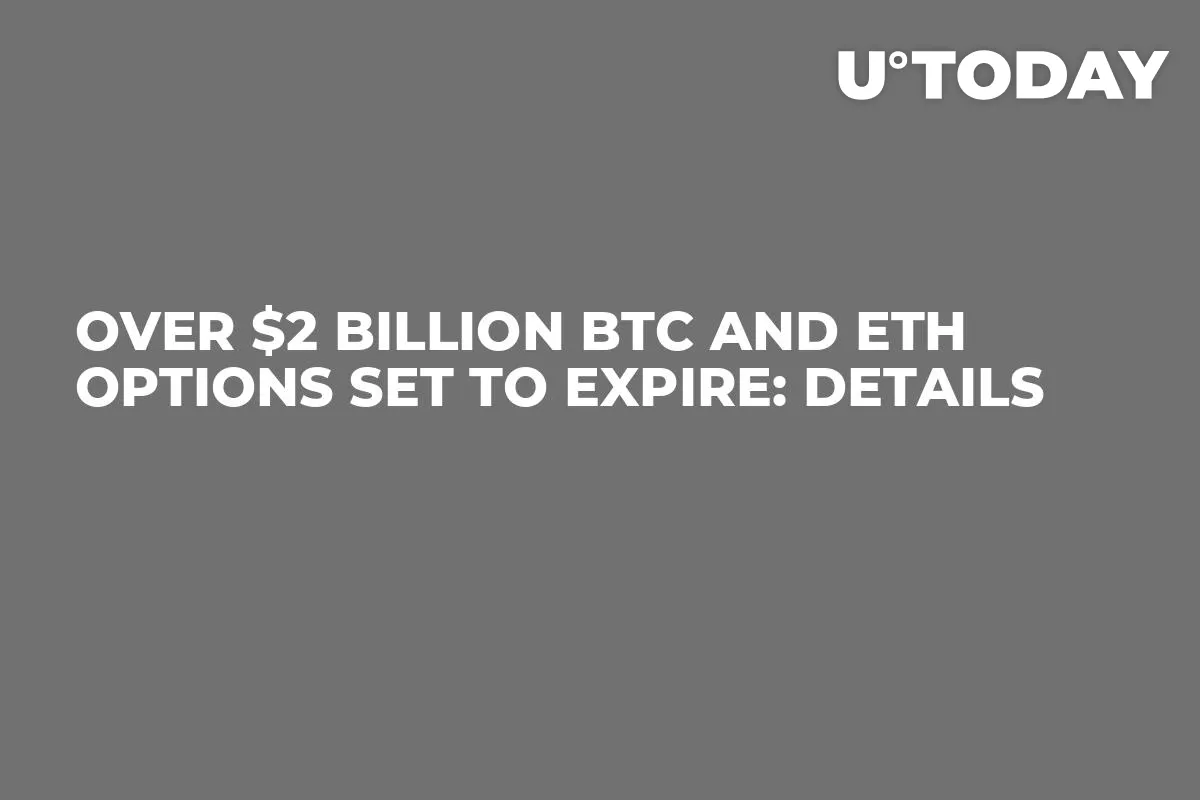 Over $2 Billion BTC and ETH Options Set to Expire: Details