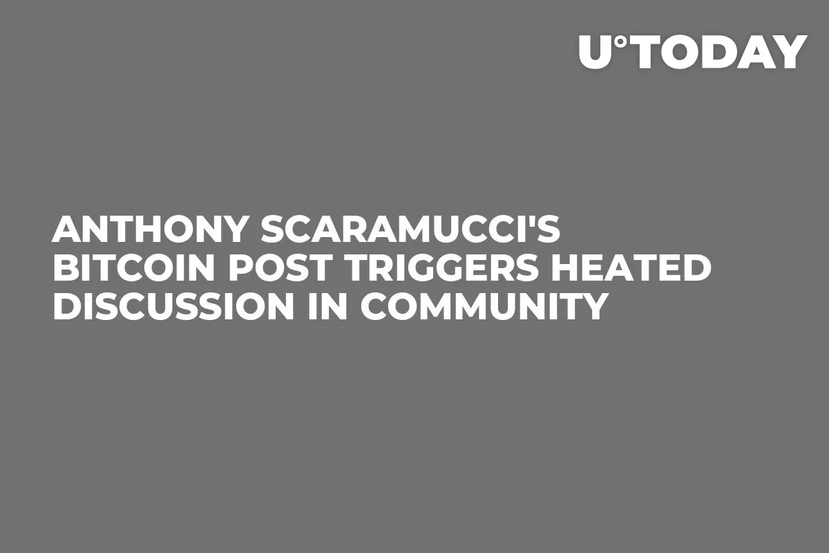 Anthony Scaramucci's Bitcoin Post Triggers Heated Discussion in Community