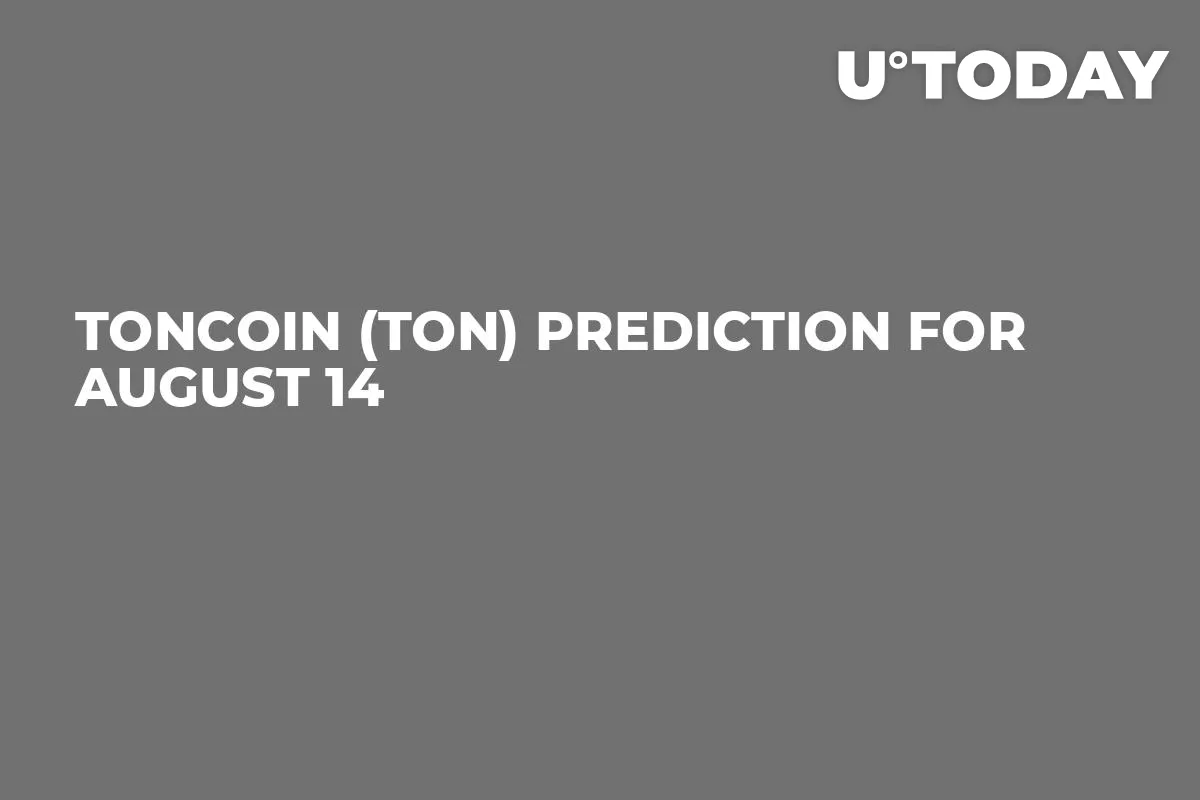 Toncoin (TON) Prediction for August 14