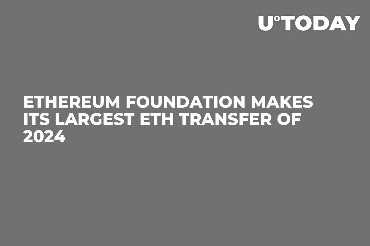 Ethereum Foundation Makes Its Largest ETH Transfer of 2024