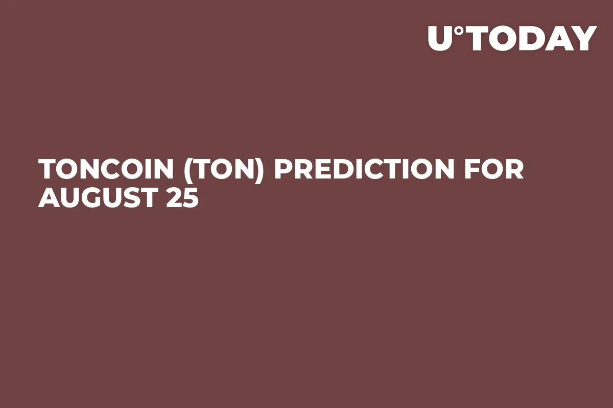 Toncoin (TON) Prediction for August 25
